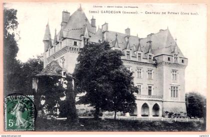 33 - B27699CPA - GARDEGAN - Chateau de Pitray - coté sud - Très bon état - GIRONDE