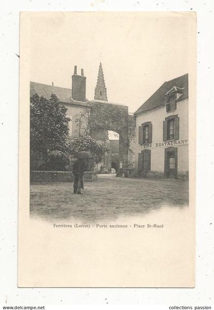 cp,45 , FERRIERES, porte ancienne,  place St MACE,  vins - restaurant ,  dos simple ,  vierge, ed. A. Breger Frères