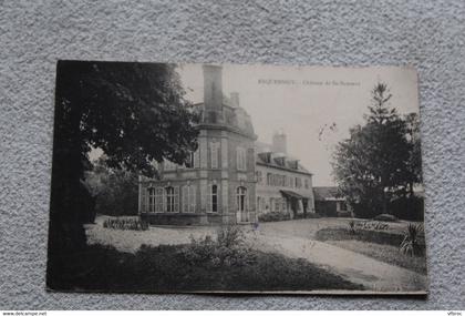 Cpa 1907, Esquennoy, château de saint Sauveur, Oise 60