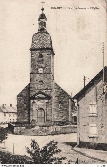 FRANCE - 70 HAUTE-SAÔNE - CHAMPAGNEY - L'Église