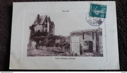 CPA BALLON SARTHE VIEUX CHATEAU ET PORTE 1910?ED GUIDEL BOUVERET