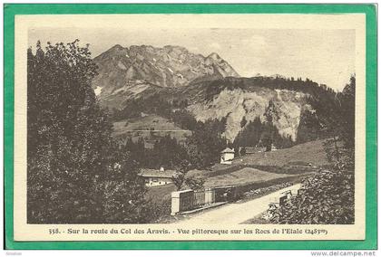 VUE PITTORESQUE SUR LES ROCS DE L'ETALE ( 2483m)  - SUR LA ROUTE DU COL DES ARAVIS N° 558