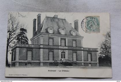 Andrezel, le château, Seine et Marne 77