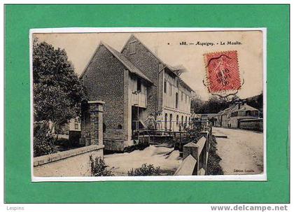 ACQUIGNY -- Le Moulin