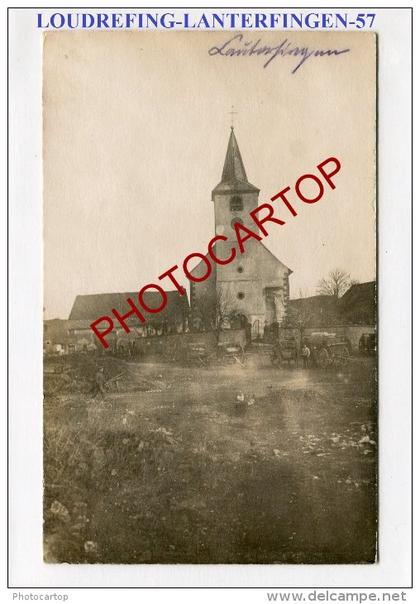 LOUDREFING-LAUTERFINGEN-Carte Photo allemande-Guerre 14-18-1WK-France-57-