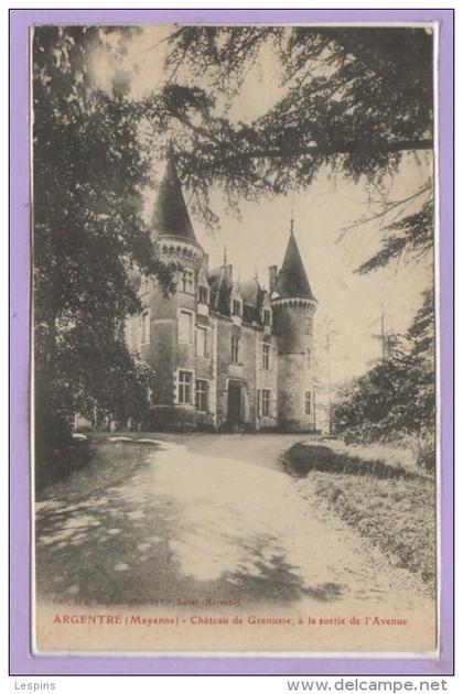 53 - ARGENTRE --  Chateau de Grenusse....