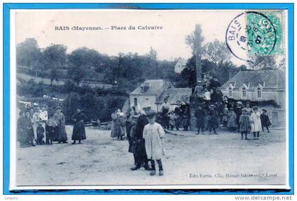 53 -  BAIS --  Place du Calvaire