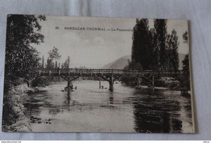 Barbazan thermal , la passerelle, Haute Garonne 31