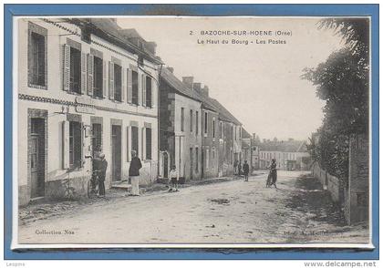 61 - BAZOCHES sur HOENE --  Le haut du Bourg - Les Postes