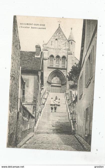 BEAUMONT SUR OISE L'ESCALIER SAINT LAURENT (ENFANTS)  1918