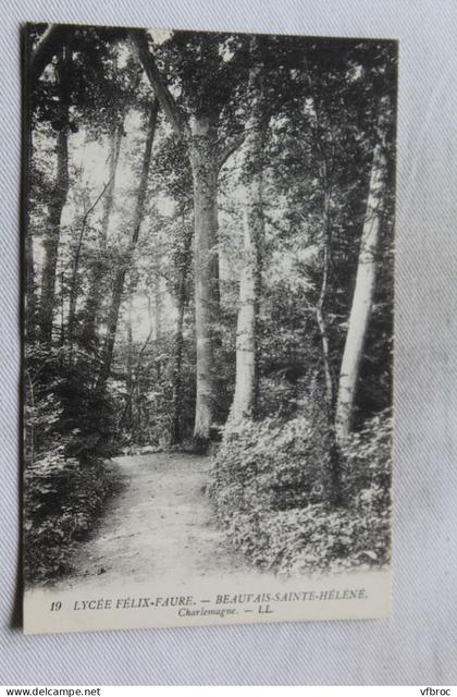 Beauvais sainte Hélène, lycée Félix Faure, Charlemagne, Oise 60