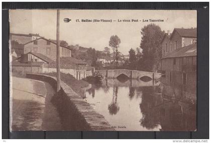 87 - Bellac - Le Vieux Pont - Les Tanneries