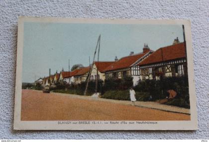 Blangy sur Bresle, route d'Eu aux Neufchâteau, Seine maritime 76