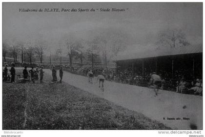 D33 - VELODROME DE BLAYE, PARC DES SPORTS DU "STADE BLAYAIS"