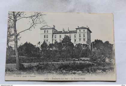 Boulouris sur mer, le grand hôtel, Var 83