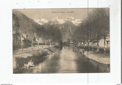 MASSIF DE L'OISANS . LA RIVE . BOURG D'OISANS