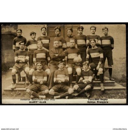 01 - BOURG EN BRESSE (Ain) - Institution Saint Pierre (Mai 1910) - ALERT' CLUB - Football Rugby - Equipe Première