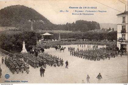 BRUYERES GUERRE DE 1914 1915 LE REGIMENT D'INFANTERIE A BRUYERES REMISE DE DECORATIONS