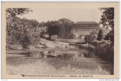 87 - BUSSIERE POITEVINE - CHATEAU DE BUSSEROLES