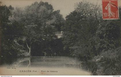 83 - CARCES - Pont du Caramy