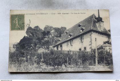 Cpa 1917, Carlat, un coin du rocher, Cantal 15