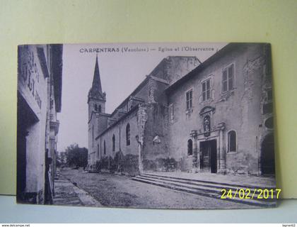 CARPENTRAS (VAUCLUSE) EGLISE ET L'OBSERVANCE.