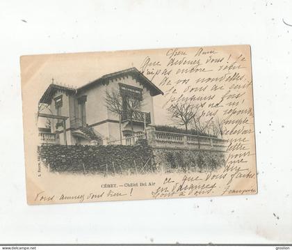 CERET CHALET BEL AIR 1903