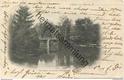 Chalons-sur-Marne - La Pont du Cour d Ormesson gel. 1902