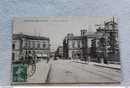 Cpa 1910, Chalons sur Marne, la rue de Marne, Marne 51