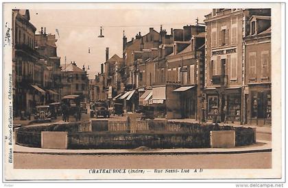 CHATEAUROUX - Rue Saint Luc