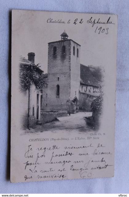 Cpa 1903, Chateldon, l'église, Puy de Dôme 63