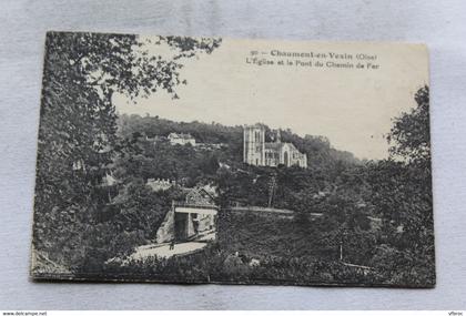 Chaumont en Vexin, l'église et le pont du chemin de fer, Oise 60