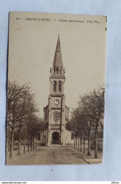 Cpa 1920, Croissy sur Seine, l'église saint Léonard, Yvelines 78