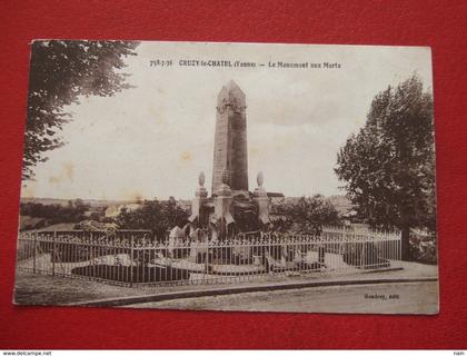 89 - CRUZY LE CHATEL - " LE MONUMENT AUX MORTS " -