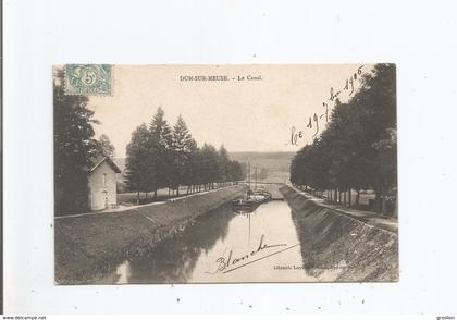 DUN SUR MEUSE LE CANAL (PENICHE) 1905