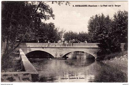 84 - B23534CPA - ENTRAIGUES - ENTRAIGUE - Le pont sur la Sorgue - Parfait état - VAUCLUSE