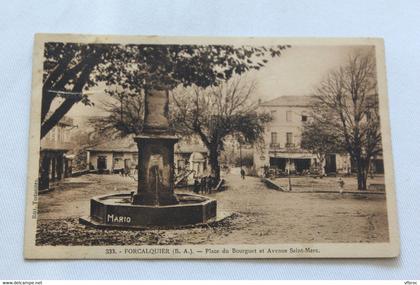 Forcalquier, place du Bourguet et avenue saint Marc, Alpes de haute Provence 04