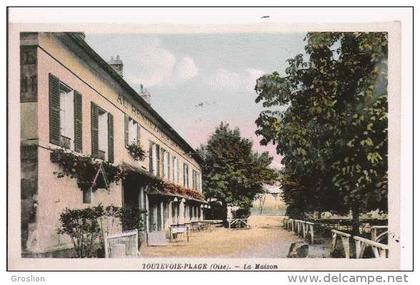 TOUTEVOIE PLAGE (GOUVIEUX OISE)  LA MAISON (HOTEL RESTAURANT DES BORDS DE L'OISE)  PAUL HOTZ PROPRIETAIRE