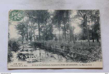 Cpa 1907, école Nationale d'agriculture de Grignon, la mare au curé, Yvelines 78