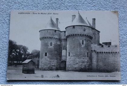 Guérande, porte saint Michel Loire atlantique 44