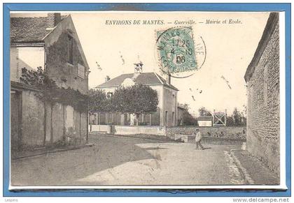 78 - GUERVILLE -- Mairie et Ecole