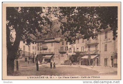 L'ESCARENE (A M) LA PLACE CARNOT CAFE DE L'UNION