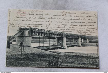 L122, Cpa 1904, l'Isle Adam, le barrage,, Val d'Oise 95