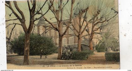 LA CRAU LE CHATEAU DE LA CASTILLE (CARTE TOILE ET COLORISEE)