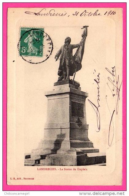 Landrecies - La Statue de Dupleix - Édition L.S. à Hautmont - 1910