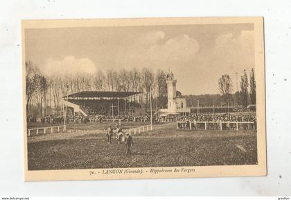 LANGON (GIRONDE)  70 HIPPODROME DES VERGERS