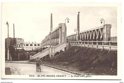 LE BLANC MESNIL - DRANCY - Le pont (côté gare)