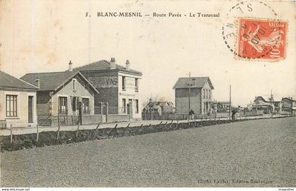 LE BLANC MESNIL route pavée - le Transvaal