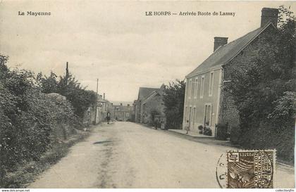 / CPA FRANCE 53 "Le Horps, arrivée route de Lassay"