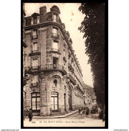 63 - LE MONT DORE (Puy-de-Dôme) - Mont Doré Palace